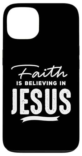 Faith Is Believing In Jesus Hülle für iPhone 13 Faith Is Believing In Jesus Hülle für iPhone 13 von Geschenke des christlichen Christentums