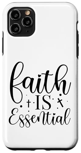 Faith Is Essential Hülle für iPhone 11 Pro Max Faith Is Essential Hülle für iPhone 11 Pro Max von Geschenke des christlichen Christentums
