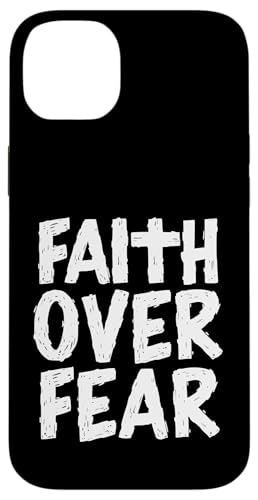 Faith Over Fear Hülle für iPhone 14 Plus Faith Over Fear Hülle für iPhone 14 Plus von Geschenke des christlichen Christentums