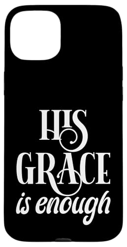 His Grace Is Enough Hülle für iPhone 15 Plus His Grace Is Enough Hülle für iPhone 15 Plus von Geschenke des christlichen Christentums