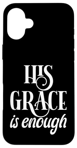 His Grace Is Enough Hülle für iPhone 16 Plus His Grace Is Enough Hülle für iPhone 16 Plus von Geschenke des christlichen Christentums