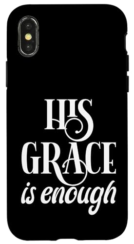 His Grace Is Enough Hülle für iPhone X/XS His Grace Is Enough Hülle für iPhone X/XS von Geschenke des christlichen Christentums