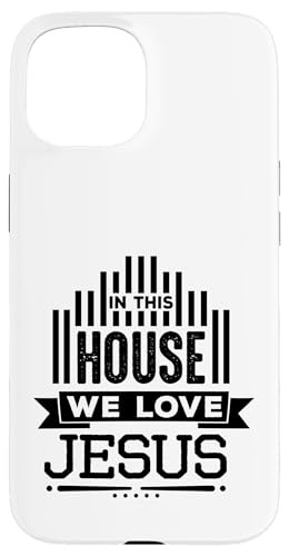 In This House We Love Jesus Hülle für iPhone 15 In This House We Love Jesus Hülle für iPhone 15 von Geschenke des christlichen Christentums