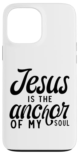 Jesus Is The Anchor Of My Soul Hülle für iPhone 13 Pro Max Jesus Is The Anchor Of My Soul Hülle für iPhone 13 Pro Max von Geschenke des christlichen Christentums