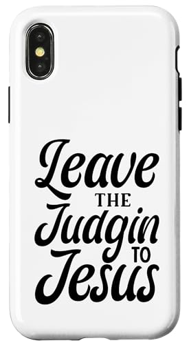 Leave The Judgin To Jesus Hülle für iPhone X/XS Leave The Judgin To Jesus Hülle für iPhone X/XS von Geschenke des christlichen Christentums