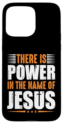 There Is Power In The Name Of Jesus Hülle für iPhone 15 Pro Max There Is Power In The Name Of Jesus Hülle für iPhone 15 Pro Max von Geschenke des christlichen Christentums
