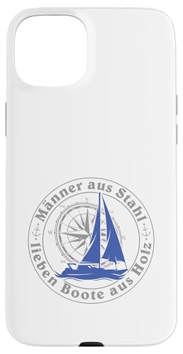 Kapitän Segel Geschenk Männer aus Stahl liebe Boote aus Holz Hülle für iPhone 15 Plus Kapitän Segel Geschenk Männer aus Stahl liebe Boote aus Holz Hülle für iPhone 15 Plus von Geschenke für Segler & Motorbootfahrer Wassersport