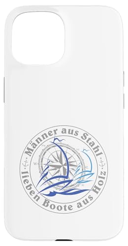 Kapitän Segel Geschenk Männer aus Stahl liebe Boote aus Holz Hülle für iPhone 15 Kapitän Segel Geschenk Männer aus Stahl liebe Boote aus Holz Hülle für iPhone 15 von Geschenke für Segler & Motorbootfahrer Wassersport