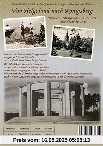 Von Helgoland nach Königsberg bis 1945 (2 DVD BOX) von Geschichte