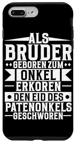 Als Bruder Geboren Zum Onkel Erkoren Geschwister Lustig Hülle für iPhone 7 Plus/8 Plus Als Bruder Geboren Zum Onkel Erkoren Geschwister Lustig Hülle für iPhone 7 Plus/8 Plus von Geschwister Liebevoller Bruder Witzige Sprüche