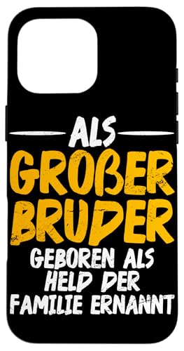 Als Großer Bruder Geboren Als Held Der Familie Ernannt Hülle für iPhone 16 Pro Max Als Großer Bruder Geboren Als Held Der Familie Ernannt Hülle für iPhone 16 Pro Max von Geschwister Liebevoller Bruder Witzige Sprüche