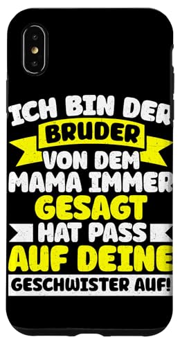 Bin Der Bruder Von Dem Mama Gesagt Hat Pass Auf Geschwister Hülle für iPhone XS Max Bin Der Bruder Von Dem Mama Gesagt Hat Pass Auf Geschwister Hülle für iPhone XS Max von Geschwister Liebevoller Bruder Witzige Sprüche