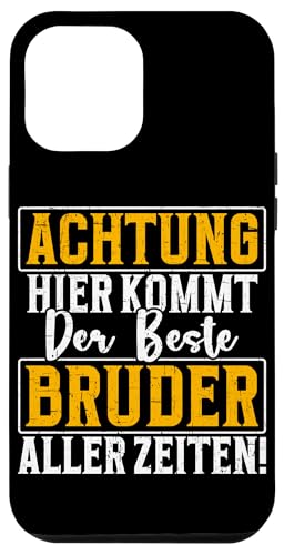 Hier Kommt Der Beste Bruder Aller Zeiten Geschwister Lustig Hülle für iPhone 12 Pro Max Hier Kommt Der Beste Bruder Aller Zeiten Geschwister Lustig Hülle für iPhone 12 Pro Max von Geschwister Liebevoller Bruder Witzige Sprüche