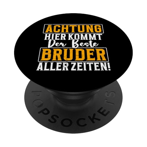 Hier Kommt Der Beste Bruder Aller Zeiten Geschwister Lustig PopSockets Klebender PopGrip von Geschwister Liebevoller Bruder Witzige Sprüche
