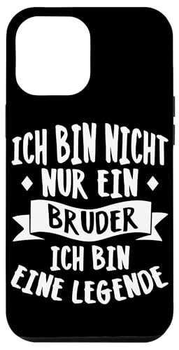 Ich Bin Nicht Nur Ein Bruder Ich Bin Eine Legende Bruder Hülle für iPhone 12 Pro Max Ich Bin Nicht Nur Ein Bruder Ich Bin Eine Legende Bruder Hülle für iPhone 12 Pro Max von Geschwister Liebevoller Bruder Witzige Sprüche