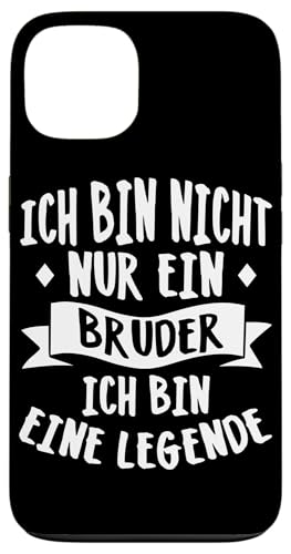 Ich Bin Nicht Nur Ein Bruder Ich Bin Eine Legende Bruder Hülle für iPhone 13 Ich Bin Nicht Nur Ein Bruder Ich Bin Eine Legende Bruder Hülle für iPhone 13 von Geschwister Liebevoller Bruder Witzige Sprüche