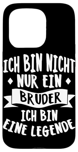 Ich Bin Nicht Nur Ein Bruder Ich Bin Eine Legende Bruder Hülle für iPhone 15 Pro Ich Bin Nicht Nur Ein Bruder Ich Bin Eine Legende Bruder Hülle für iPhone 15 Pro von Geschwister Liebevoller Bruder Witzige Sprüche