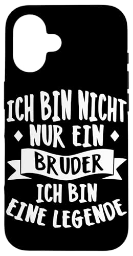 Ich Bin Nicht Nur Ein Bruder Ich Bin Eine Legende Bruder Hülle für iPhone 16 Ich Bin Nicht Nur Ein Bruder Ich Bin Eine Legende Bruder Hülle für iPhone 16 von Geschwister Liebevoller Bruder Witzige Sprüche