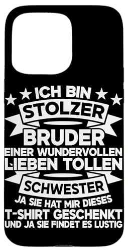 Ich Bin Stolzer Bruder Einer Lieben Tollen Schwester Bruder Hülle für iPhone 15 Pro Max Ich Bin Stolzer Bruder Einer Lieben Tollen Schwester Bruder Hülle für iPhone 15 Pro Max von Geschwister Liebevoller Bruder Witzige Sprüche