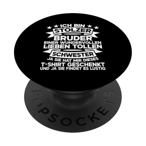 Ich Bin Stolzer Bruder Einer Lieben Tollen Schwester Bruder PopSockets Klebender PopGrip von Geschwister Liebevoller Bruder Witzige Sprüche