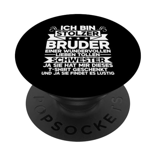 Ich Bin Stolzer Bruder Einer Tollen Schwester Geschwister PopSockets Klebender PopGrip von Geschwister Liebevoller Bruder Witzige Sprüche