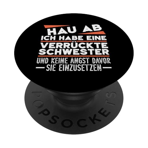 Ich Habe Eine Verrückte Schwester Geschwister Lustig Spruch PopSockets Klebender PopGrip Ich Habe Eine Verrückte Schwester Geschwister Lustig Spruch PopSockets Klebender PopGrip von Geschwister Liebevoller Bruder Witzige Sprüche