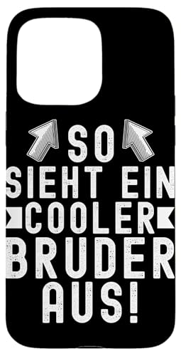 So Sieht Ein Cooler Bruder Aus Geschwister Lustig Spruch Hülle für iPhone 15 Pro Max So Sieht Ein Cooler Bruder Aus Geschwister Lustig Spruch Hülle für iPhone 15 Pro Max von Geschwister Liebevoller Bruder Witzige Sprüche
