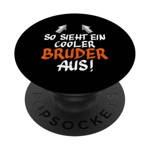 So Sieht Ein Cooler Bruder Aus Geschwister Lustig Spruch PopSockets Klebender PopGrip von Geschwister Liebevoller Bruder Witzige Sprüche