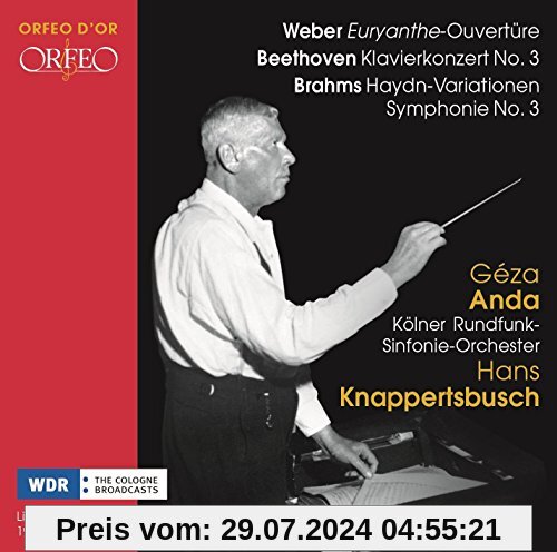 Weber: Euryanthe-Ouvertüre / Beethoven: Klavierkonzert 3 / Brahms: Haydn-Var. von Geza Anda