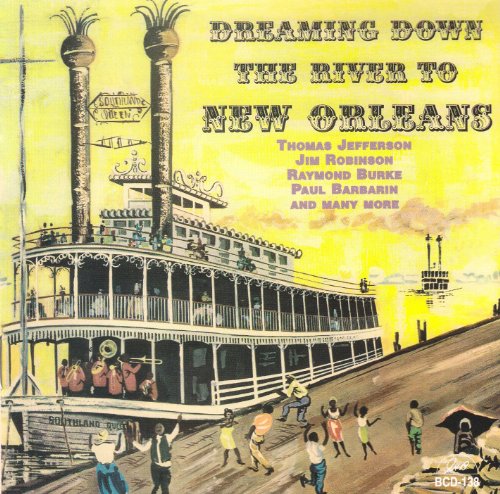 Dreaming Down The River To New Orleans - Dreaming Down The River To New Orleans von Ghb