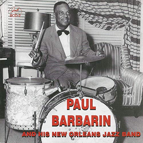 Paul Barabarin - Paul Barabarin & His New Orleans Jazz Stompers von Ghb