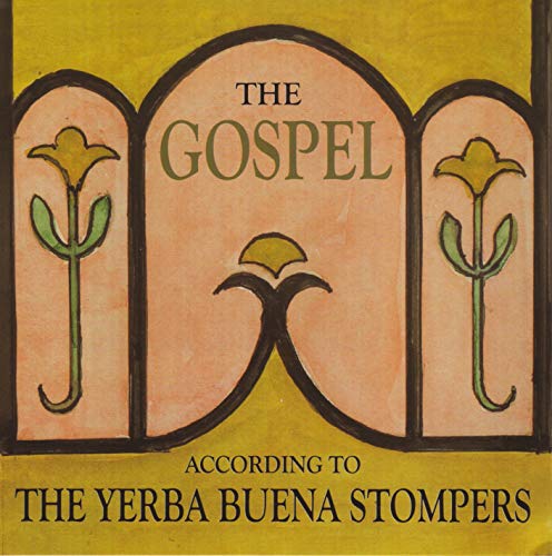 Yerba Buena Stompers - The Gospel According To The Yerba B Yerba Buena Stompers - The Gospel According To The Yerba B von Ghb