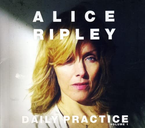 Alice Ripley - Daily Practice Vol.1 Alice Ripley - Daily Practice Vol.1 von Ghostlight