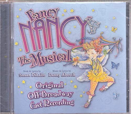 Musical - Fancy Nancy: The Musical Musical - Fancy Nancy: The Musical von Ghostlight