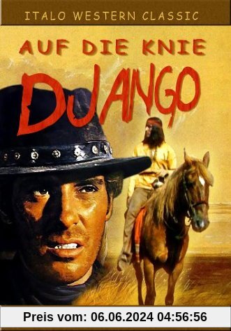 Auf die Knie Django von Gianfranco Baldanello