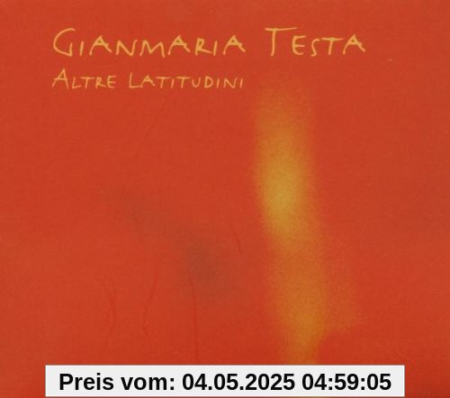 Altre Latitudini Altre Latitudini von Gianmaria Testa