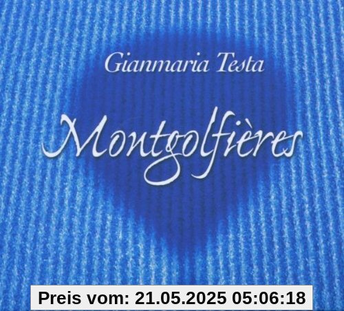 Montgolfieres Montgolfieres von Gianmaria Testa