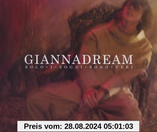 GiannaDream-Solo I Sogni Sono Veri von Gianna Nannini