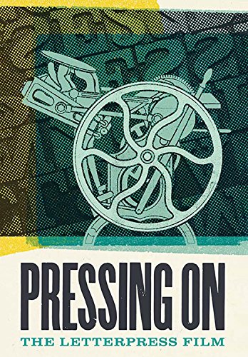 PRESSING ON: LETTERPRESS FILM - PRESSING ON: LETTERPRESS FILM (1 DVD) von Giant Interactive