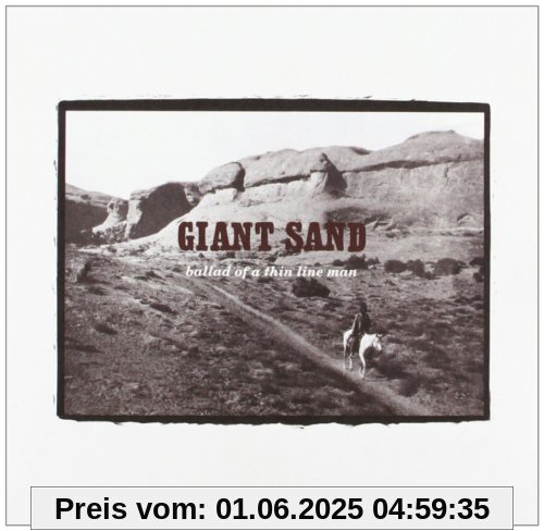 Ballad of a Thin Line Man (25th Ann Ballad of a Thin Line Man (25th Ann von Giant Sand