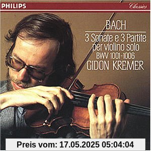 Die Sonaten und Partiten für Violine solo BWV 1001-1006 von Gidon Kremer