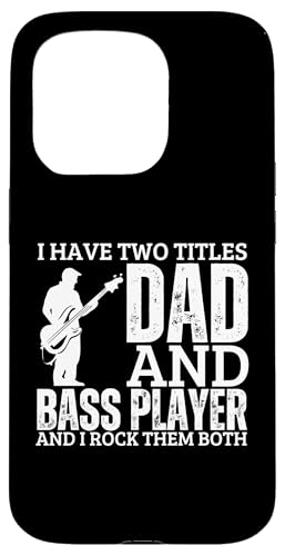 Bass Player And Dad Proud Funny Men Bassgitarre Hülle für iPhone 15 Pro von Gift For Musician Men And Women In A Rock Band