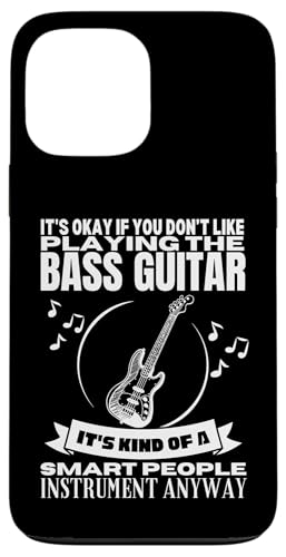 Bassgitarre ist für kluge Menschen, lustige Frauen Bassspieler Hülle für iPhone 13 Pro Max von Gift For Musician Men And Women In A Rock Band