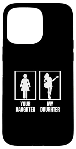 Deine Tochter, meine Tochter, Bassgitarre, Mama, Lustiger Bassist Hülle für iPhone 15 Pro Max Deine Tochter, meine Tochter, Bassgitarre, Mama, Lustiger Bassist Hülle für iPhone 15 Pro Max von Gift For Musician Men And Women In A Rock Band
