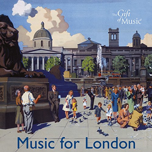 Music for London Music for London von Gift Of Music