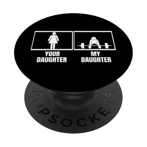 Deadlift Your Daughter My Daughter Lustiges Gewichtheben PopSockets Klebender PopGrip von Gifts For A Weight Lifter Guy