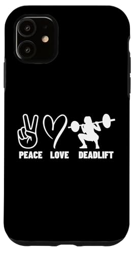 Peace Love Kreuzheben Frauen Gewichtheben Hülle für iPhone 11 von Gifts For A Weight Lifter Guy