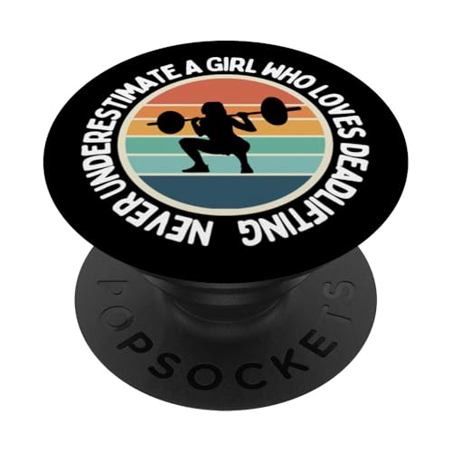 Unterschätzen Sie niemals ein Mädchen, das Kreuzheben liebt PopSockets Klebender PopGrip von Gifts For A Weight Lifter Guy