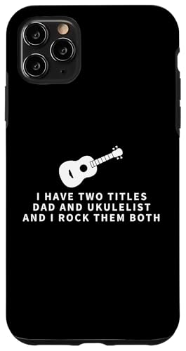 Ukulelist And Dad Proud, lustige Herren-Ukulele Hülle für iPhone 11 Pro Max Ukulelist And Dad Proud, lustige Herren-Ukulele Hülle für iPhone 11 Pro Max von Gifts For Baritone Ukulele Players