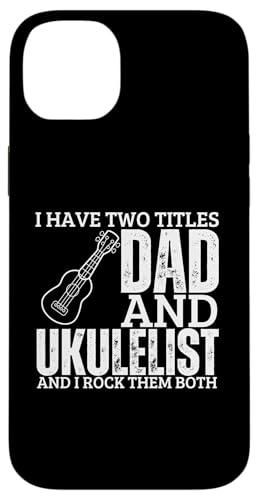 Ukulelist And Dad Proud, lustige Herren-Ukulele Hülle für iPhone 14 Plus Ukulelist And Dad Proud, lustige Herren-Ukulele Hülle für iPhone 14 Plus von Gifts For Baritone Ukulele Players